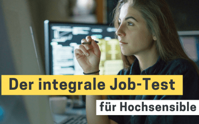 Hochsensibilität – ist mein Job der falsche für mich?